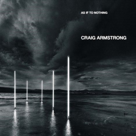 Craig Armstrong (geb. 1959): As If To Nothing, CD