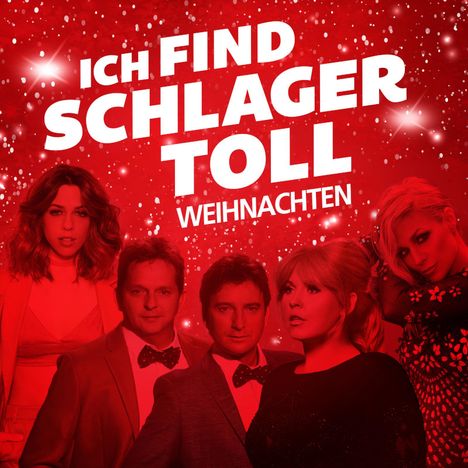 Ich find Schlager toll - Weihnachten, 2 CDs