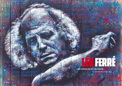 Leo Ferre (1916-1993): Les Paroles Et Le Geste (Anthologie) (30th Anniversary), 24 CDs und 1 Buch