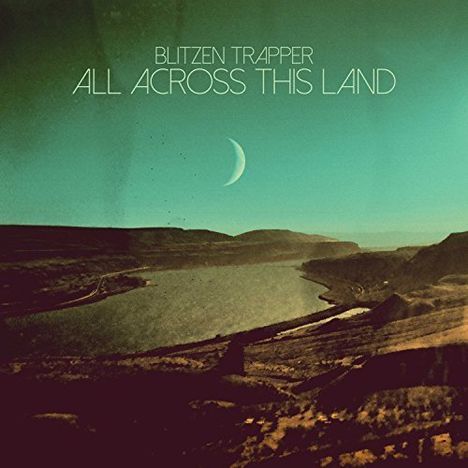 Blitzen Trapper: All Across This Land (DigiPACK), CD