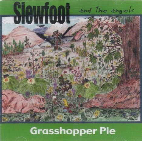 Slewfoot &amp; The Angels: Grasshopper Pie, CD
