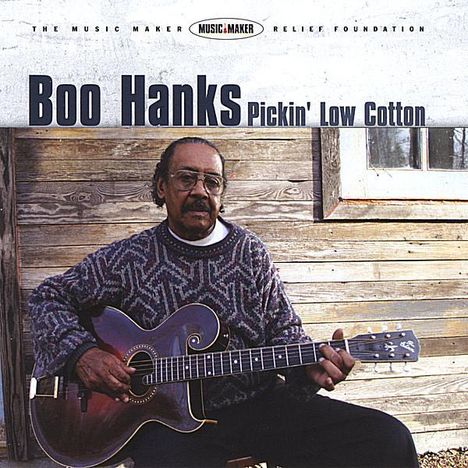 Boo Hanks: Pickin' Low Cotton, CD
