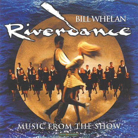 Bill Whelan (geb. 1950): Riverdance, CD