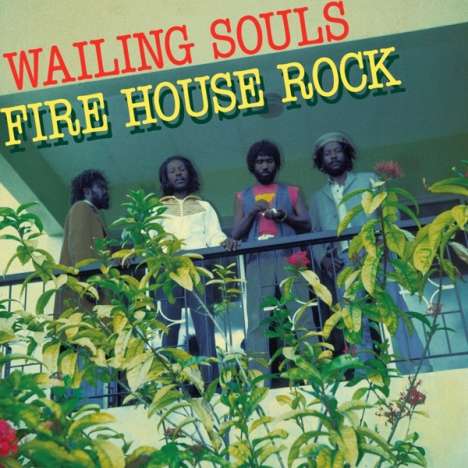 The Wailing Souls: Fire House Rock, LP