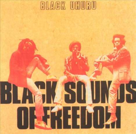 Black Uhuru: Black Sounds Of Freedom, LP