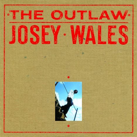 Josey Wales: The Outlaw, LP