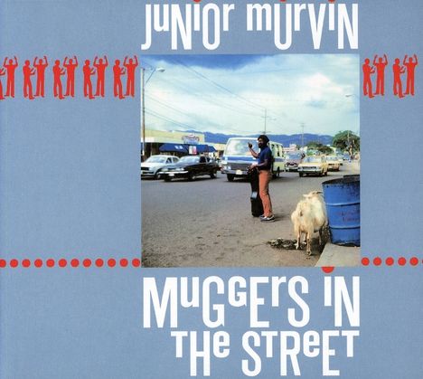 Junior Murvin: Muggers In The Street, CD