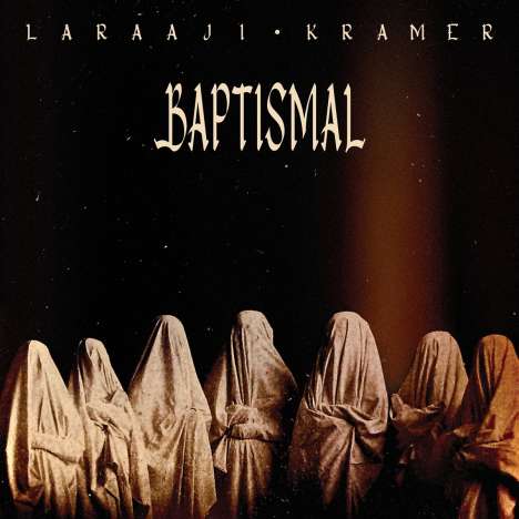 Laraaji &amp; Kramer: Baptismal (Limited Edition) (Crystal Clear Vinyl), LP