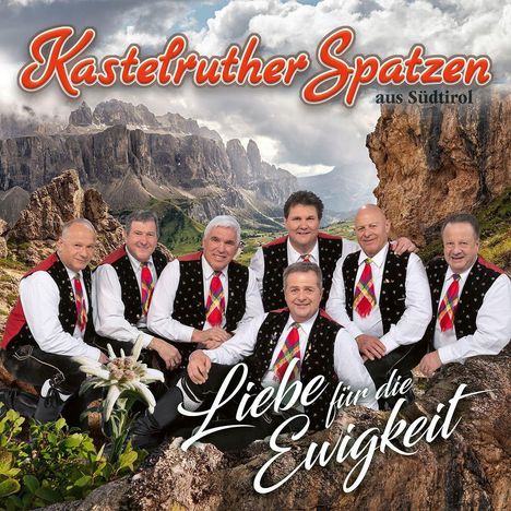 Kastelruther Spatzen: Liebe für die Ewigkeit, CD