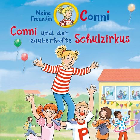 Meine Freundin Conni 65: Conni und der zauberhafte Schulzirkus, CD