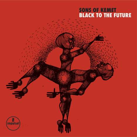Sons Of Kemet: Black To The Future, 2 LPs