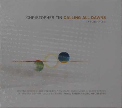 Christopher Tin (geb. 1976): Calling All Dawns, CD