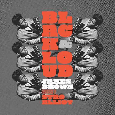 Stro Elliot &amp; James Brown: Black &amp; Loud: James Brown Reimagined, LP