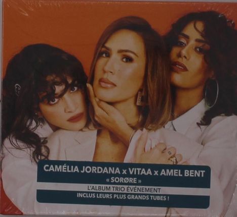 Amel Bent, Camélia Jordana &amp; Vitaa: Sorøre, CD