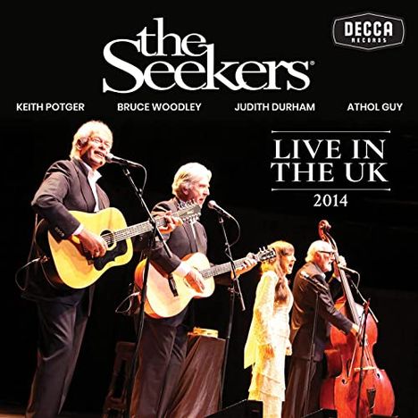 The Seekers: Live In The UK 2014, 2 CDs