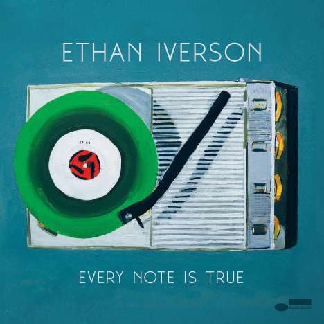 Ethan Iverson (geb. 1973): Every Note Is True, CD