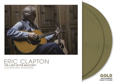 Eric Clapton: The Lady In The Balcony: Lockdown Sessions (180g) (Limited Germany Exclusive Edition) (Gold Vinyl), 2 LPs