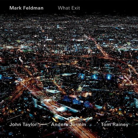 Mark Feldman (geb. 1955): What Exit, CD