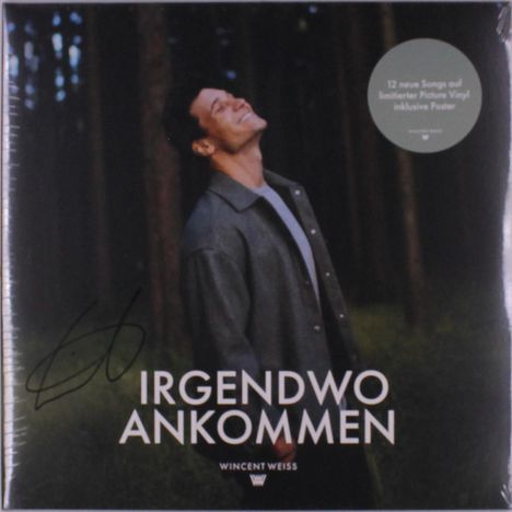 "Irgendwo Ankommen" von Wincent Weiss. Rundes Label: "12 neue Songs auf limitierter Picture Vinyl inklusive Poster". Ein Mann im Wald lächelt.