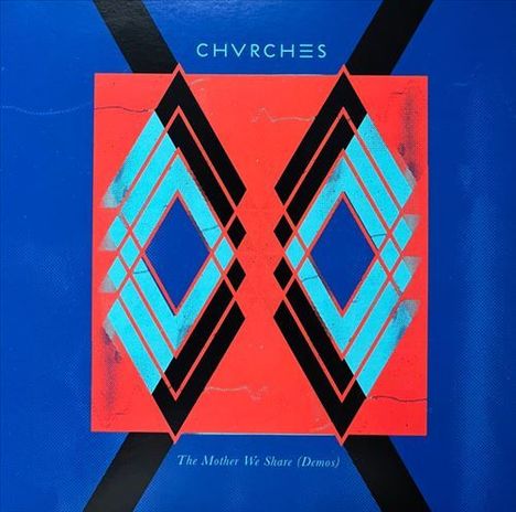 Chvrches: The Mother We Share (Demos), Single 7"
