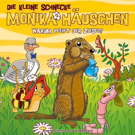 Die kleine Schnecke Monika Häuschen 72: Warum Pfeift der Ziesel?, CD