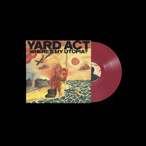 Text: "YARD ACT WHERE'S MY UTOPIA? THE NEW ALBUM DREAM JOB PETROLEUM WE MAKE HITS LIMITED EDITION." Surreales Gemälde mit brennender Figur.