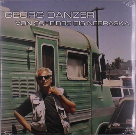 Georg Danzer: Von Scheibbs bis Nebraska, 2 LPs