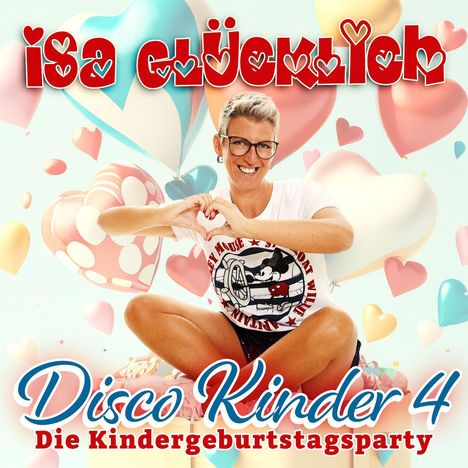 Isa Glücklich: Disco Kinder 4 - Die Kindergeburtstagsparty, CD