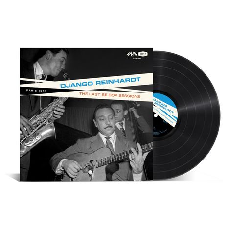 Django Reinhardt (1910-1953): The Be-Bop Sessions (remastered), LP