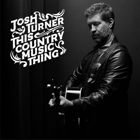 Josh Turner: This Country Music Thing, CD