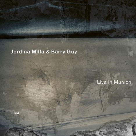 Jordina Milla &amp; Barry Guy: Live In Munich, CD