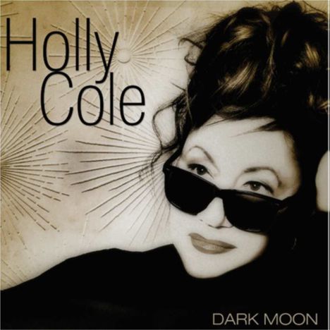 Holly Cole (geb. 1963): Dark Moon, CD