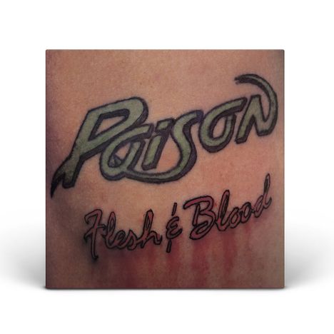 Poison: Flesh &amp; Blood, LP