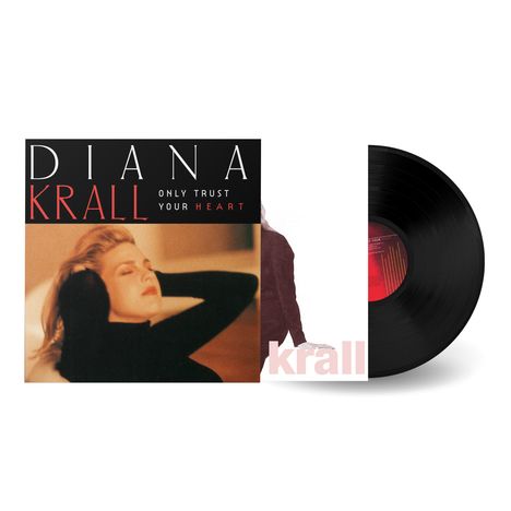 Diana Krall (geb. 1964): Only Trust Your Heart (180g), LP