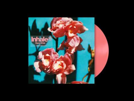 "Inhale® Open Wide, EXCLUSIVE PINK VINYL" steht auf einem Albumcover mit rosa Blumen und schwarzem Hintergrund.