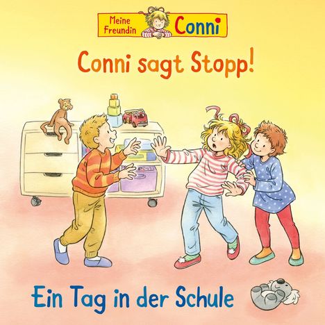 "Conni sagt Stopp! Ein Tag in der Schule" steht groß darauf. Drei Kinder in einem Raum, eines hebt abwehrend die Hände.
