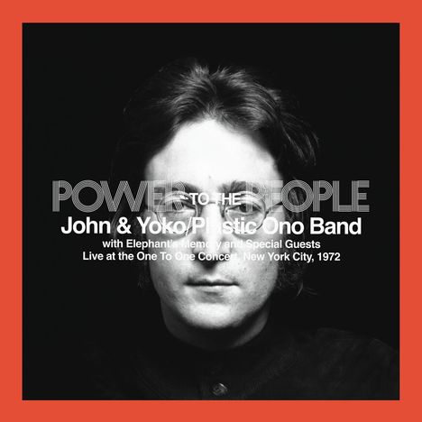 „POWER TO THE PEOPLE“, „John & Yoko/Plastic Ono Band“; Schwarz-Weiß-Porträt mit rotem Rand.
