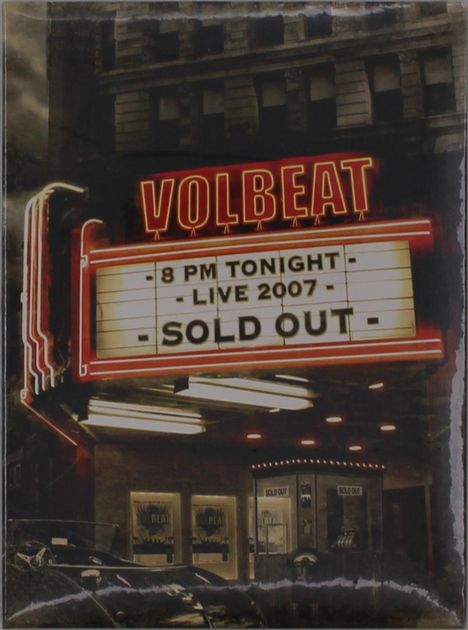 „VOLBEAT - 8 PM TONIGHT - LIVE 2007 - SOLD OUT“. Leuchtreklame eines Konzertsaals in einer städtischen Umgebung.