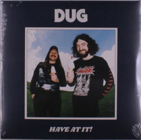 Text: "DUG" oben, "HAVE AT IT!" unten. Zwei Männer mit Eis, im Hintergrund wolkiger Himmel.