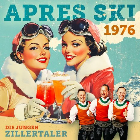 Die Jungen Zillertaler: Aprés Ski 1976, CD