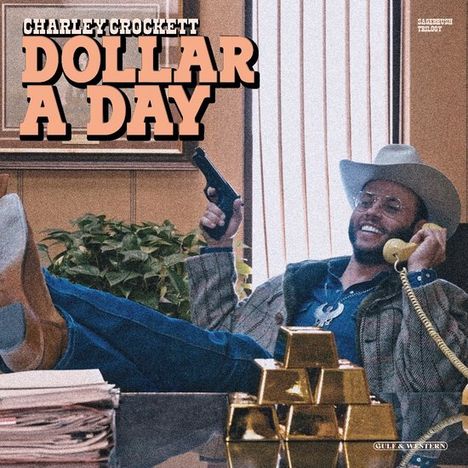 Charley Crockett: Dollar A Day, CD