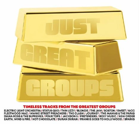 "JUST GREAT GROUPS" auf goldenen Barren. Darunter: Namen berühmter Musikgruppen und der Slogan in Rot.