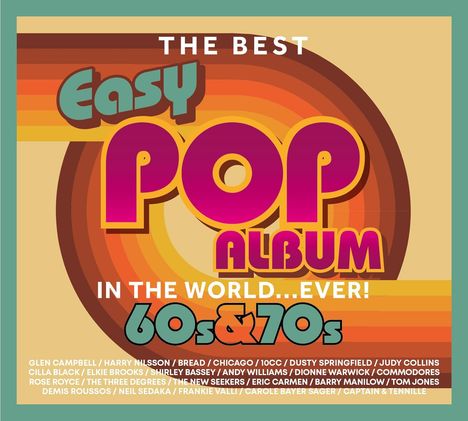 "The Best Easy Pop Album in the World... Ever! 60s & 70s" steht groß im Stil der 70er Jahre auf einem bunten Hintergrund.