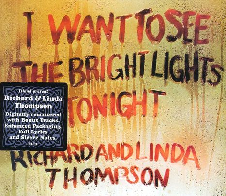 Richard &amp; Linda Thompson: I Want To See The Bright Lights Tonight, CD