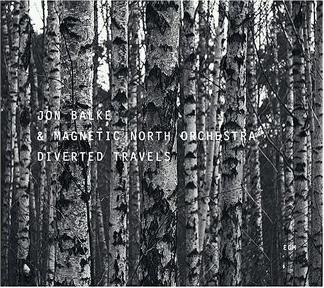 Jon Balke (geb. 1955): Diverted Travels, CD