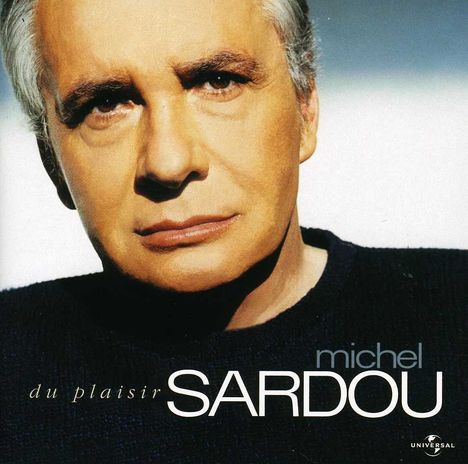Michel Sardou: Du Plaisir, CD