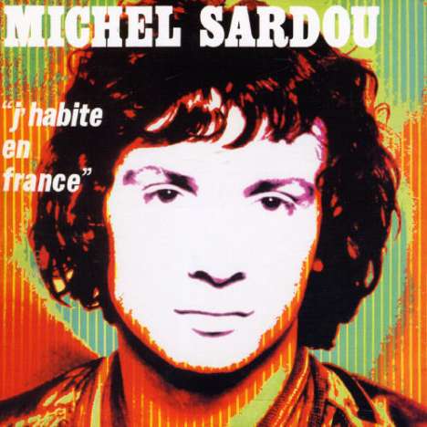 Michel Sardou: J'habite En France, CD