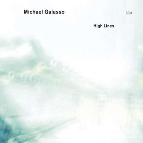 Michael Galasso: High Lines, CD