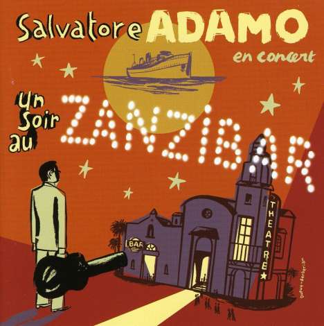 Salvatore Adamo: Un Soir Au Zanzibar, 2 CDs