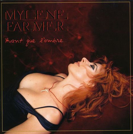 Mylène Farmer: Avant Que L'Ombre, CD
